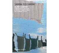 Altri confini. Storia, mobilità e migrazioni di una rete di famiglie Rudari tra la Romania e l'Italia
