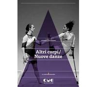 Altri corpi / Nuove danze