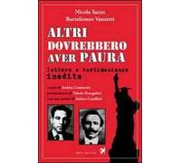 Altri dovrebbero aver paura. Lettere e testimonianze inedite