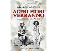 Altri fiori verranno. Alla ricerca dell'Avatar