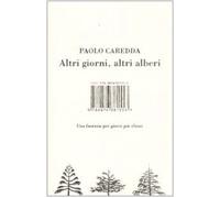 Altri giorni, altri alberi. Una fantasia per giorni più chiari