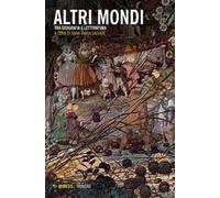 Altri mondi. Tra geografia e letteratura