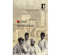 Altri orientalismi. L'India a Firenze 1860-1900