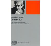 Altri scritti - Lacan Jacques