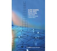 Altri sguardi, altri spazi. Percorsi di gender public history - [Mimesis]