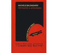 Altrimenti ci arrendiamo