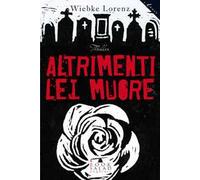 Altrimenti lei muore