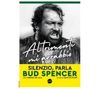 ALTRIMENTI MI ARRABBIO