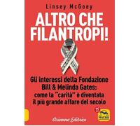 ALTRO CHE FILANTROPI - MCGOEY LINSEY - Arianna Editrice