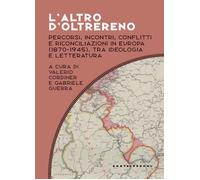 ALTRO D'OLTRERENO. PERCORSI, INCONTRI, CONFLITTI (L') - 2023 - Castelvecchi