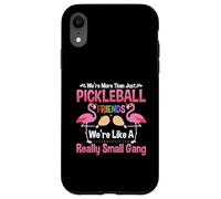 Altro Solo amici di Pickleball Siamo come una banda davvero piccola Custodia per iPhone XR