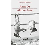 Altrove, forse