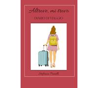 Altrove, mi trovo: Diario di viaggio