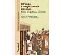 Altruismo e comportamento prosociale. Temi e prospettive a confronto