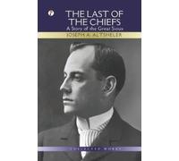 Altsheler, Joseph A. The Last Of The Chiefs Book NUOVO