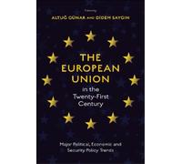 Altuğ GÜNAR The European Union in the Twenty-First Century (Copertina rigida)