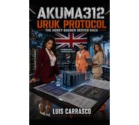 ALUMA312 URUK PROTOCOL: THE HONEY BADGER SERVER RACK