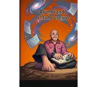 Alumbrando el lado oscuro