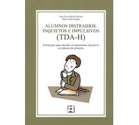 Alumnos distraídos, inquietos e impulsivos (TDA-H): Estrategias para atender su tratamiento educativo en Educación Primaria: 29