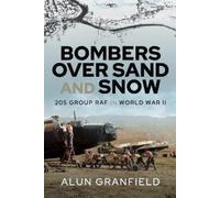 Alun Granfield Bombers over Sand and Snow (Tascabile)