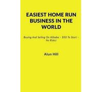 Alun Hill Easiest Home Run Business In The World (Tascabile)