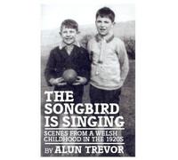 Alun Trevor The Songbird is Singing (Tascabile)