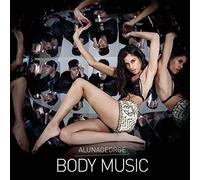 Alunageorge - Body Music: Bonus Track Edition