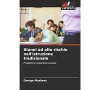 Alunni ad alto rischio nell'istruzione tradizionale: Prospettive comparative europee