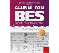 Alunni con BES-Bisogni Educativi Speciali. Indicazioni operative per promuovere l'inclusione scolastica sulla base della DM 27/12/2012 e della CM n. 8.. Con CD-ROM