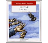 Alunni speciali. Apprendere l'inclusione a scuola