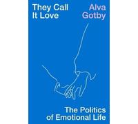 Alva Gotby They Call It Love (Tascabile)