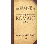 Alva J McClain Romans the Gospel of God's Grace (Tascabile)