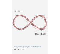Alva Noe Infinite Baseball (Copertina rigida)