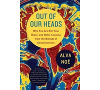 Alva Noë Out of Our Heads (Tascabile)