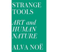 Alva Noë Strange Tools (Tascabile)