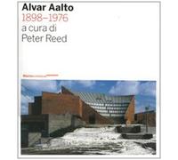 Alvar Aalto 1898-1976. Ediz. illustrata