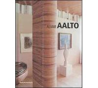 Alvar Aalto. Ediz. illustrata
