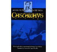 Alvar Núñez Cabeza de Vaca Castaways (Tascabile)