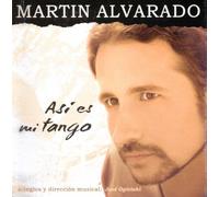 Alvarado, Martin - Asi Es Mi Tango