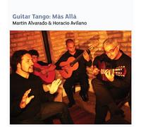 Alvarado Martin & Avilano Horacio - Guitar Tango: Mas Alla