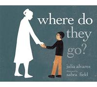 Alvarez Julia/ Field Sabra ...-Where Do They Go? HBOOK NUOVO