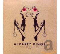 Alvarez Kings - Patience Is Strength Ep