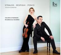 Alvarez, Ricardo Ali - Strauss / Respighi / Ponce Violinsonaten
