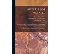 Alvaro Alonso Barba Arte De Los Metales (Tascabile)