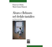 Alvaro e Belmoro nel dedalo tantalico una lettura surrealista