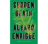 Álvaro Enrigue Sudden Death (Tascabile)