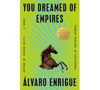 Álvaro Enrigue You Dreamed of Empires (Copertina rigida)