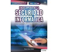 Álvaro Gómez Vi Conoce todo sobre Enciclopedia de la Seguridad Infor (Tascabile)