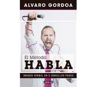 Alvaro Gordoa El método H.A.B.L.A / The S.P.E.A.K. Method (Tascabile)