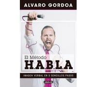 Alvaro Gordoa El método H.A.B.L.A / The S.P.E.A.K. Method (Tascabile)